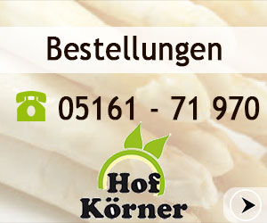Hof Körner: Bestellungen und Anfragen bitte unter 05161 - 71970